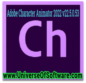 Adobe Character Animator 2022 v22.5.0.53 (x64) Pre-Cracked Free Download