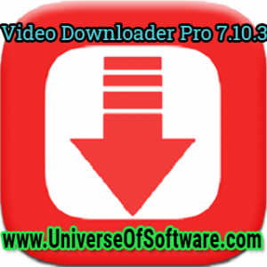All Video Downloader Pro 7.10.3 Latest Version Free Download