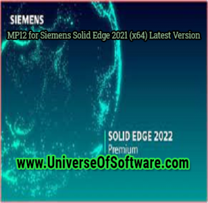 MP12 for Siemens Solid Edge 2021 (x64) Latest Version Free Download