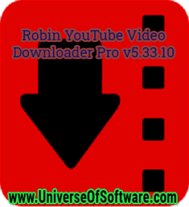 Robin YouTube Video Downloader Pro v5.33.10 with crack