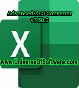 Advanced XLS Converter v7.50.0 with Crack