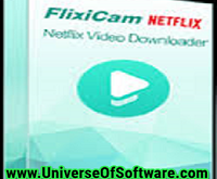 FlixiCam Netflix Video Downloader v1.8.7 Free Download