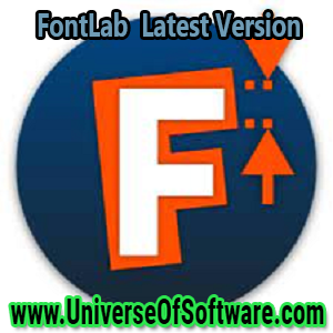 FontLab v8.0.0.8222 Latest Version Free Download