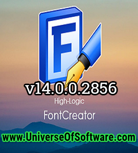 High-Logic FontCreator v14.0.0.2856 Free Download