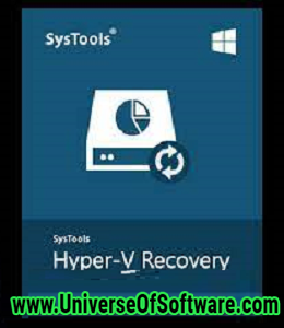 SysTools Hyper-v Recovery 7.0 Latest Version