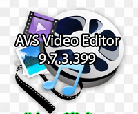 AVS Video Editor 9.7.3.399 Free Download