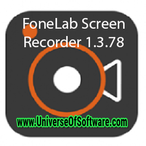FoneLab Screen Recorder 1.3.78 x64 Free Download